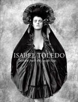 Isabel Toledo: Fashion from the Inside Out 0300145837 Book Cover