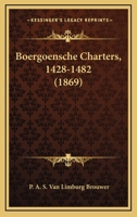 Boergoensche Charters, 1428-1482 (1869) 1160219834 Book Cover