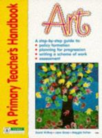 A Primary Teacher's Handbook: Art 1852768851 Book Cover