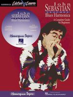 John Sebastian Teaches Blues Harmonica: A Complete Guide for Beginners (Listen & Learn) 0793560470 Book Cover