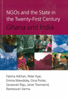 Ngos and the State in the 21st Century: Ghana and India 1897748906 Book Cover
