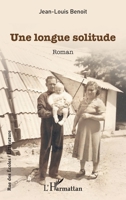 Une longue solitude (Rue Des Écoles) (French Edition) 2336535602 Book Cover