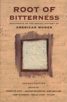 Root of Bitterness: Documents of the Social History of American Women 0525473289 Book Cover