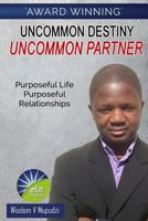 Uncommon Destiny: Uncommon Partner 1530128218 Book Cover