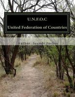 U.N.F.O.C: The Fight to Exist 1548578134 Book Cover