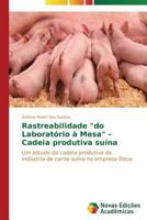 Rastreabilidade "Do Laboratorio a Mesa" - Cadeia Produtiva Suina 3639691768 Book Cover