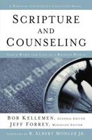 Scripture and Counseling: God's Word for Life in a Broken World 0310516838 Book Cover