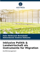 Inklusive Politik & Landwirtschaft als Instrumente für Migration 6202597488 Book Cover