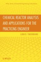 Chemical Reactor Analysis and Applications for the Practicing Engineer 0470915358 Book Cover