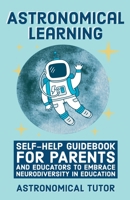 Astronomical Learning B0CV6RWFHS Book Cover