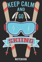 Keep Calm and go Skiing: Calendar 2020/Checklist/Notebook 1674399804 Book Cover