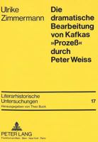 Die Dramatische Bearbeitung Von Kafkas «Prozeß» Durch Peter Weiss 3631431457 Book Cover