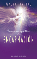 Cómo sacar partido a tu encarnación 8411720497 Book Cover