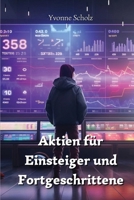 Aktien für Einsteiger und Fortgeschrittene (German Edition) 995304175X Book Cover