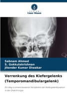 Verrenkung des Kiefergelenks (Temporomandibulargelenk): Ein Weg zu einem besseren Verständnis der Kiefergelenkluxation in der Oralchirurgie (German Edition) 6207621069 Book Cover