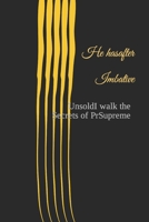 He hasafter Imbative: UnsoldI walk the Secrets of PrSupreme Productivity B0C9S3H7P8 Book Cover