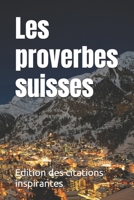 Les proverbes suisses (French Edition) B0FQ3NMDQK Book Cover