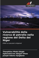 Vulnerabilità della ricerca di petrolio nella regione del Delta del Niger (Italian Edition) 6207128583 Book Cover