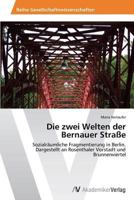 Die Zwei Welten Der Bernauer Strasse 3639472918 Book Cover