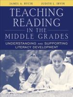 Teaching Reading in the Middle Grades: Understanding and Supporting Literacy Development 0205373224 Book Cover