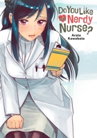 Do You Like the Nerdy Nurse? 1975319753 Book Cover