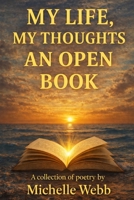 My Life, My Thoughts, An Open Book B0GKX3KBV4 Book Cover