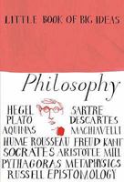 Little Book of Big Ideas: Philosophy (Little Book of Big Ideas series) 1556526636 Book Cover
