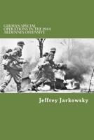 German Special Operations in the 1944 Ardennes Offensive 150316182X Book Cover