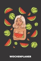 Wochenplaner: Wassermelone in H�lle und F�lle DIN A5 florales Inlay - Wochenkalender 52 Wochen f�r Trendsetter (schwarz) 1687729018 Book Cover