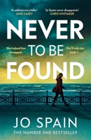Never To Be Found: The stunning new thriller from the no.1 bestseller B0GTBNXG7W Book Cover