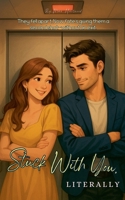 Stuck With You, Literally B0F5HZGHL5 Book Cover