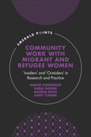 Community Work With Migrant and Refugee Women: Insiders and Outsiders in Research and Practice 1801174792 Book Cover