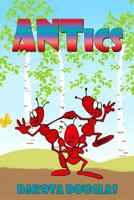 ANTics 1477696709 Book Cover