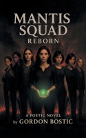 Mantis Squad Reborn B0G6PXNWVP Book Cover