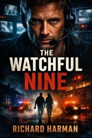 THE WATCHFUL NINE B0GK1NSH1B Book Cover
