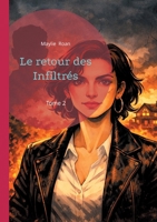 Le retour des Infiltrés: Tome 2 (French Edition) 2322560812 Book Cover
