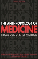 The Anthropology of Medicine: From Culture to Method 0897892631 Book Cover