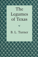 The Legumes of Texas 0292746180 Book Cover