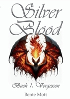 Silver Blood: Band 3: Verbrannt (German Edition) 3759721842 Book Cover
