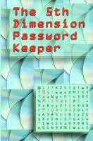 The 5th Dimension Password Keeper 146991882X Book Cover