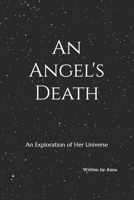 An Angel's Death: An Exploration of Her Universe B0BKS5RLN8 Book Cover