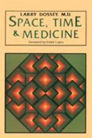 Space, Time & Medicine 0877732248 Book Cover