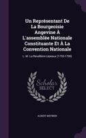 Un Representant de La Bourgeoisie Angevine A L'Assemblee Nationale Constituante Et a la Convention Nationale: L.-M. La Revelliere-Lepeaux (1753-1795) 1358968772 Book Cover