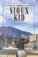 The Sioux Kid 164350052X Book Cover