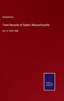 Town Records of Salem, Massachusetts, Vol. 2: 1659-1680 (Classic Reprint) 935395441X Book Cover