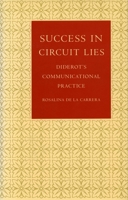 Success in Circuit Lies: Diderot's Communicational Practice 0804719233 Book Cover