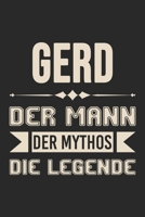 Gerd Der Mann Der Mythos Die Legende: Din A5 Kariertes Heft (Kariert) Mit Karos Für Gerd | Notizbuch Tagebuch Planer Für Jeden Mit Dem Vorname Gerd | ... Name & Spitzname Notebook (German Edition) 1678432849 Book Cover