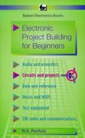 Electronic Project Building for Beginners (BP) 0859343928 Book Cover