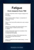 Fatigue: Core Research From TWI 1855735202 Book Cover