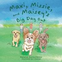 Maxi, Missie, and Maisey's Big Day Out 1834184541 Book Cover